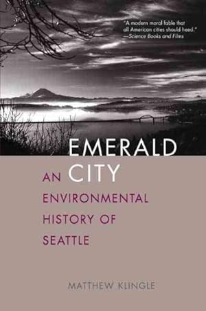 Image du vendeur pour Emerald City : An Environmental History of Seattle mis en vente par GreatBookPrices