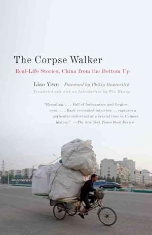 Bild des Verkufers fr Corpse Walker : Real-Life Stories, China from the Bottom Up zum Verkauf von GreatBookPrices