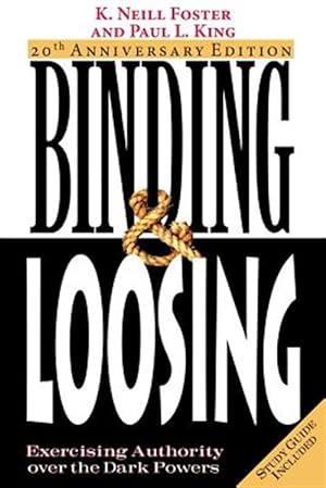 Seller image for Binding & Loosing: Exercising Authority Over the Dark Powers for sale by GreatBookPrices