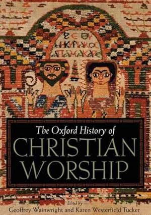 Seller image for Oxford History Of Christian Worship for sale by GreatBookPrices