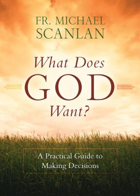 Bild des Verkufers fr What Does God Want?: A Practical Guide to Making Decisions (Paperback or Softback) zum Verkauf von BargainBookStores