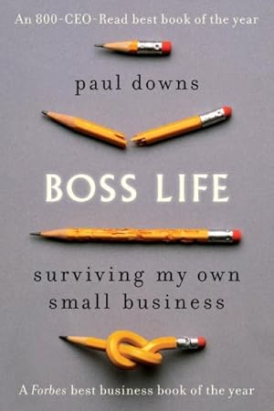 Immagine del venditore per Boss Life : Surviving My Own Small Business venduto da GreatBookPrices