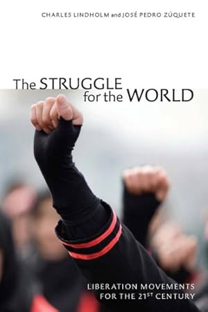 Bild des Verkufers fr Struggle for the World : Liberation Movements for the 21st Century zum Verkauf von GreatBookPrices