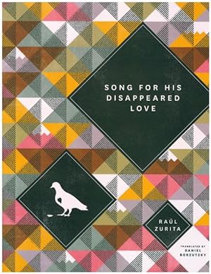 Imagen del vendedor de Song for His Disappeared Love / Canto a Su Amor Desaparecido a la venta por GreatBookPrices