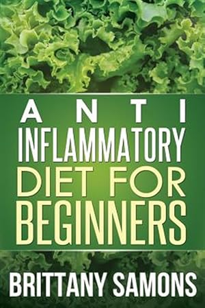 Seller image for Anti-inflammatory Diet for Beginners for sale by GreatBookPrices