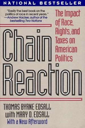 Seller image for Chain Reaction : The Impact of Race, Rights, and Taxes on American Politics for sale by GreatBookPrices