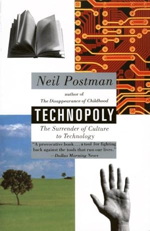 Seller image for Technopoly : The Surrender of Culture to Technology for sale by GreatBookPrices