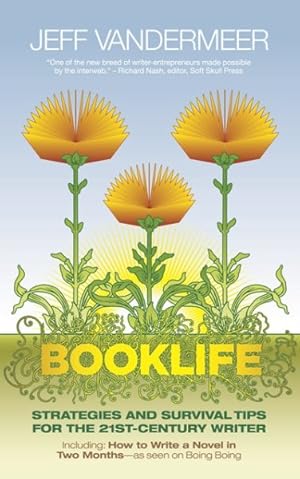 Imagen del vendedor de Booklife : Strategies and Survival Tips for the 21st Century Writer a la venta por GreatBookPrices