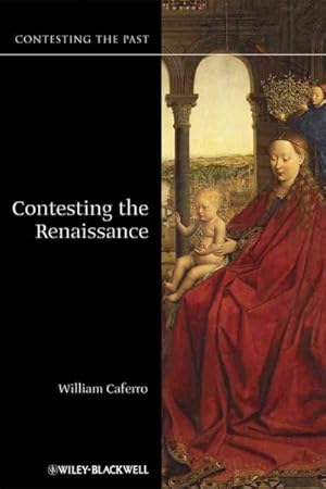 Image du vendeur pour Contesting the Renaissance mis en vente par GreatBookPrices