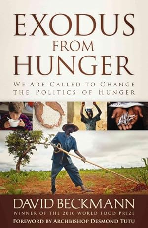 Seller image for Exodus from Hunger : We Are Called to Change the Politics of Hunger for sale by GreatBookPrices