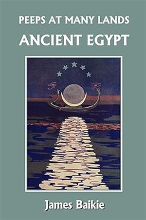 Image du vendeur pour Peeps at Many Lands : Ancient Egypt mis en vente par GreatBookPrices