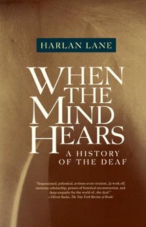 Immagine del venditore per When the Mind Hears : A History of the Deaf venduto da GreatBookPrices