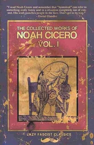Seller image for Collected Works of Noah Cicero for sale by GreatBookPrices