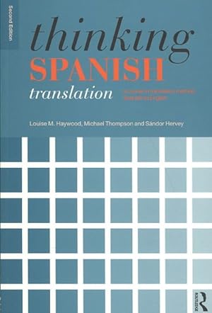 Seller image for Thinking Spanish Translation : A Course in Translation Method: Spanish to English for sale by GreatBookPrices