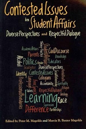 Immagine del venditore per Contested Issues in Student Affairs : Diverse Perspectives and Respectful Dialogue venduto da GreatBookPrices