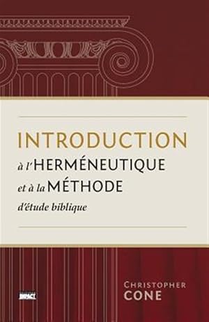 Seller image for Introduction A L'Hermeneutique Et a la Methode D'Etude Biblique (Prolegomena on Biblical Hermeneutics and Method) -Language: french for sale by GreatBookPrices