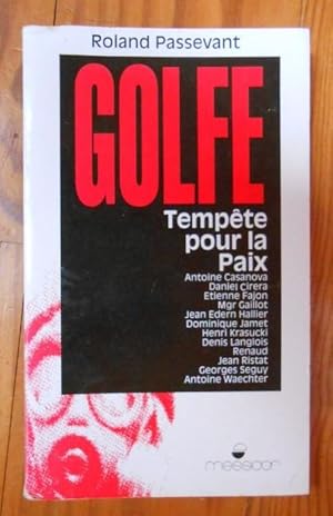 Bild des Verkufers fr Golfe, tempte pour la paix (Histoire) zum Verkauf von AnimaLeser*Antiquariat