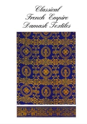 CLASSICAL FRENCH EMPIRE DAMASK TEXTILES.