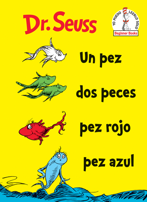 Seller image for Un Pez DOS Peces Pez Rojo Pez Azul (One Fish Two Fish Red Fish Blue Fish Spanish Edition) (Hardback or Cased Book) for sale by BargainBookStores