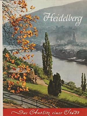 Heidelberg - Das Antlitz einer Stadt