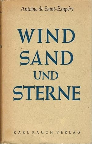 Wind Sand und Sterne Original-Titel: Terre des Hommes, dt. Übersetzung von Henrik Becker