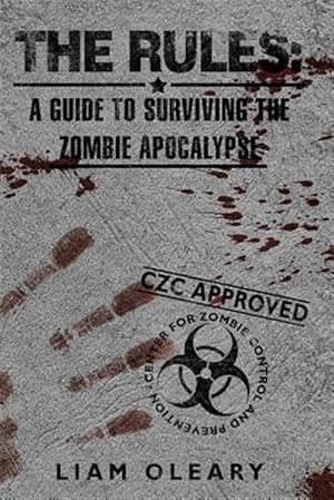 Seller image for Rules : A Guide to Surviving the Zombie Apocalypse for sale by GreatBookPrices