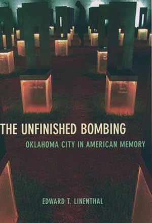 Seller image for Unfinished Bombing : Oklahoma City in American Memory for sale by GreatBookPrices