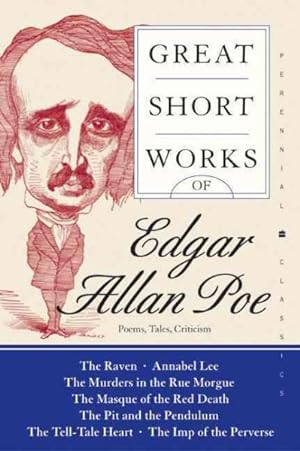 Seller image for Great Short Works of Edgar Allan Poe : Poems, Tales, Criticism for sale by GreatBookPrices