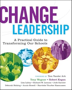 Imagen del vendedor de Change Leadership : A Practical Guide to Transforming Our Schools a la venta por GreatBookPrices