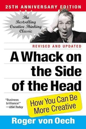Imagen del vendedor de Whack on the Side of the Head : How You Can Be More Creative a la venta por GreatBookPrices