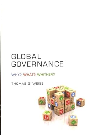 Seller image for Global Governance : Why? What? Whither? for sale by GreatBookPrices