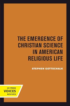 Immagine del venditore per Emergence of Christian Science in American Religious Life venduto da GreatBookPrices