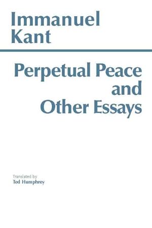 Bild des Verkufers fr Perpetual Peace, and Other Essays on Politics, History, and Morals zum Verkauf von GreatBookPrices