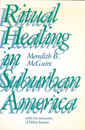 Imagen del vendedor de Ritual Healing in Surburban America a la venta por GreatBookPrices