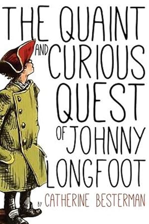 Seller image for Quaint and Curious Quest of Johnny Longfoot for sale by GreatBookPrices