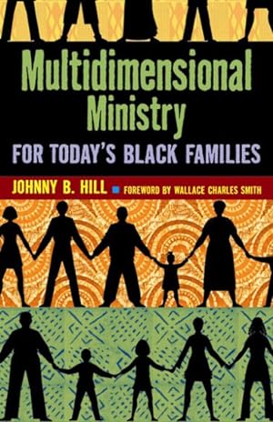 Imagen del vendedor de Multidimensional Ministry for Today's Black Family a la venta por GreatBookPrices
