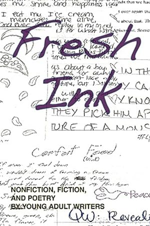 Seller image for Fresh Ink : Nonfiction, Fiction, and Poetry by Young Adult Writers for sale by GreatBookPrices