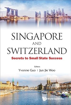 Image du vendeur pour Singapore and Switzerland : Secrets to Small State Success mis en vente par GreatBookPrices