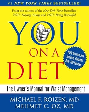 Imagen del vendedor de You on a Diet : The Owner's Manual for Waist Management a la venta por GreatBookPrices