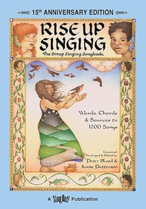 Imagen del vendedor de Rise Up Singing : The Group Singing Songbook a la venta por GreatBookPrices