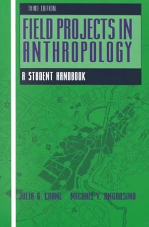 Image du vendeur pour Field Projects in Anthropology : A Student Handbook mis en vente par GreatBookPrices
