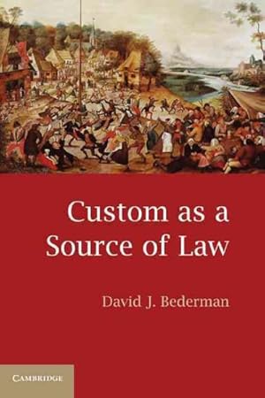 Seller image for Custom As a Source of Law for sale by GreatBookPrices