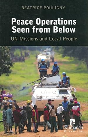 Bild des Verkufers fr Peace Operations Seen from Below : U.n. Missions And Local People zum Verkauf von GreatBookPrices