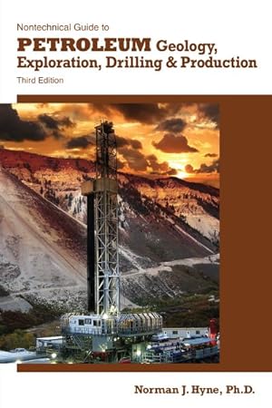 Seller image for Nontechnical Guide to Petroleum Geology, Exploration, Drilling, & Production for sale by GreatBookPrices