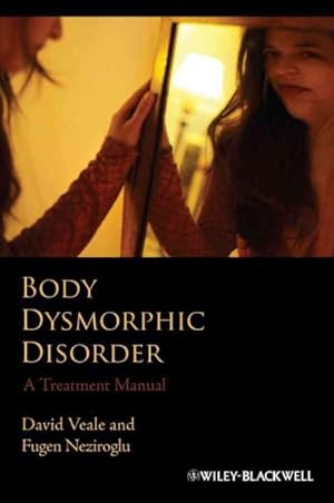 Imagen del vendedor de Body Dysmorphic Disorder : A Treatment Manual a la venta por GreatBookPrices