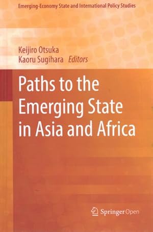 Seller image for Paths to the Emerging State in Asia and Africa for sale by GreatBookPrices