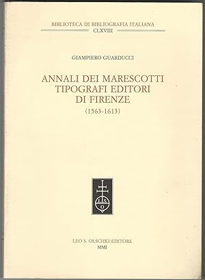Annali dei Marescotti tipografi editori di Firenze (1563-1613).