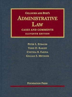 Immagine del venditore per Gellhorn and Byse's Administrative Law : Cases and Comments venduto da GreatBookPrices
