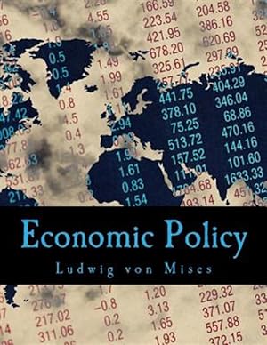 Seller image for Economic Policy : Thoughts for Today and Tomorrow for sale by GreatBookPrices