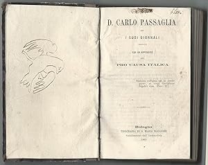 D. Carlo Passaglia ed i suoi giornali. Con un'appendice sul Pro causa italiaca.
